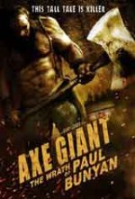 Axe Giant: The Wrath of Paul Bunyan / Великанът с брадва: Гневът на Паул Бунян (2013) Axe Giant: The Wrath of Paul Bunyan / Великанът с брадва: Гневът на Паул Бунян (2013)