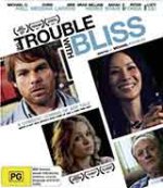 The Trouble with Bliss / Неприятности с Блис ( 2011 ) The Trouble with Bliss / Неприятности с Блис ( 2011 )