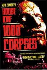 House of 1000 Corpses / Къщата на 1000-те Трупа (2003) House of 1000 Corpses / Къщата на 1000-те Трупа (2003)