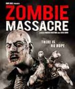 Zombie Massacre / Зомби клане (2013)