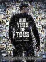 Aux Yeux De Tous / Очите на всички (2012) Aux Yeux De Tous / Очите на всички (2012)