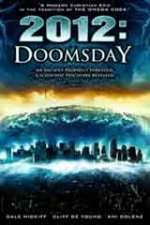 2012: Doomsday / 2012: Денят на страшия съд (2008) 2012: Doomsday / 2012: Денят на страшия съд (2008)