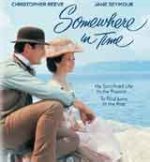 Somewhere in Time / Някъде във времето (1980) Somewhere in Time / Някъде във времето (1980)