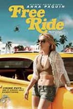 Free Ride / Безплатно пътуване (2013) Free Ride / Безплатно пътуване (2013)