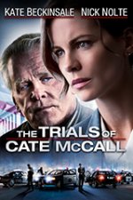 Онлайн филми - The Trials of Cate McCall / Делата на Кейт Макол (2013)