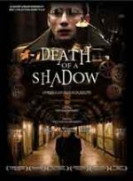 Dood van een Schaduw / Смъртта на сянката (2012) Dood van een Schaduw / Смъртта на сянката (2012)