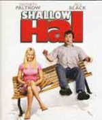 Shallow Hal / Свалячът Хал (2001) Shallow Hal / Свалячът Хал (2001)