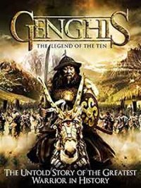 Genghis: The Legend of the Ten / Аравт: Десетте воина на Чингис хан (2012)