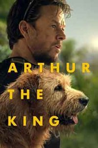 Arthur the King / Артър (2024) - Приключенски - 2024