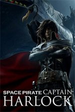 Онлайн филми - Space Pirate Captain Harlock / Космическият пират капитан Харлок (2013)