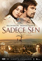 Sadece Sen / Единствено ти (2014)