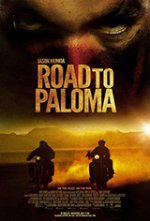 Онлайн филми - Road to Paloma / Пътят към Палома (2014)