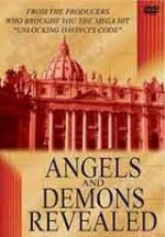 Angels and Demons Revealed / Разкритите ангели и демони (2004)