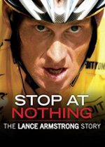 Stop at Nothing: The Lance Armstrong Story / Историята на Ланс Армстронг: Царят на измамите (2014)