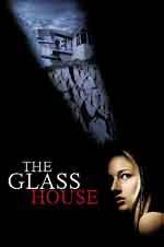 Онлайн филми - The Glass House / Стъклената къща 2001 BG AUDIO