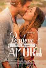 Онлайн филми - Perdona si te llamo amor / Извинявай, ако те нарека любов моя (2014)