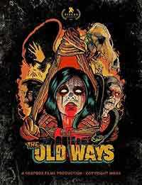 The Old Ways / Древните обичаи (2020)