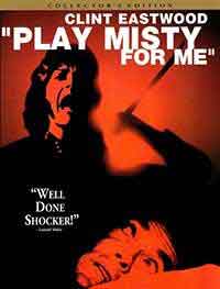 Онлайн филми - Play Misty for Me / Пусни "Мисти" за мен (1971)