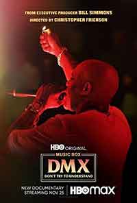 DMX: Don't Try to Understand / Ди Ем Екс: Не се опитвай да разбереш (2021)
