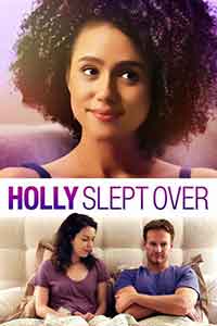Holly Slept Over / Холи отседна вкъщи (2020)