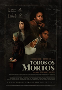 Todos os Mortos / Всички мъртви (2020)
