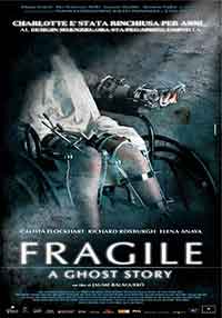 Онлайн филми - Fragile / Чупливо (2005)