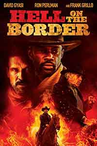 Hell on the Border / Ад на границата (2019)