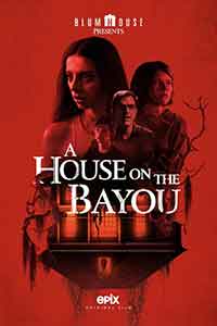 A House on the Bayou / Къща в залива (2021)
