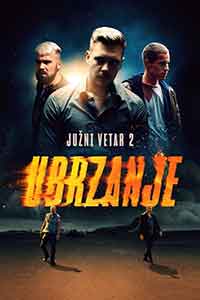 Juzni vetar 2: Ubrzanje / Южен Вятър 2: Ускорение / South Wind 2: Speed Up (2021)