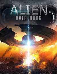 Alien Overlords / Извънземни господари (2018)