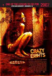 Онлайн филми - Crazy Eights / Лудостта на осемте (2006)