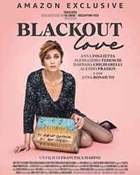 Онлайн филми - Blackout Love / Любима без памет (2021)
