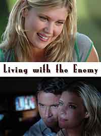 Онлайн филми - Living with the Enemy / Да живееш с врага (2005)