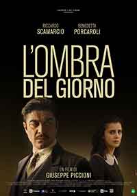 L'ombra del giorno / Сянката на деня / The Shadow of the Day (2022)
