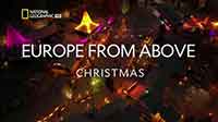 National Geographic HD - Europe from Above - Christmas / Европа отвисоко - Коледа (2022) BG AUDIO