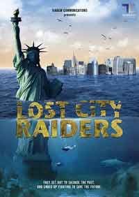 Онлайн филми - Lost City Raiders / Похитителите на изчезналия град (2008)