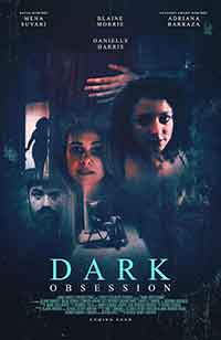 Онлайн филми - Dark Obsession / Тъмна мания (2023)