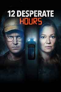 12 Desperate Hours / Криминалните досиета на Ан Рул: Дванадесет отчаяни часа (2023) BG AUDIO