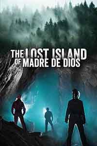 Madre de Dios - The Lost Island / Мадре де Диос - Забравеният остров (2017) - Документални - 2017