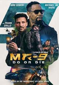 MR-9: Do or Die / Агент 9: Направи го или умри (2023)
